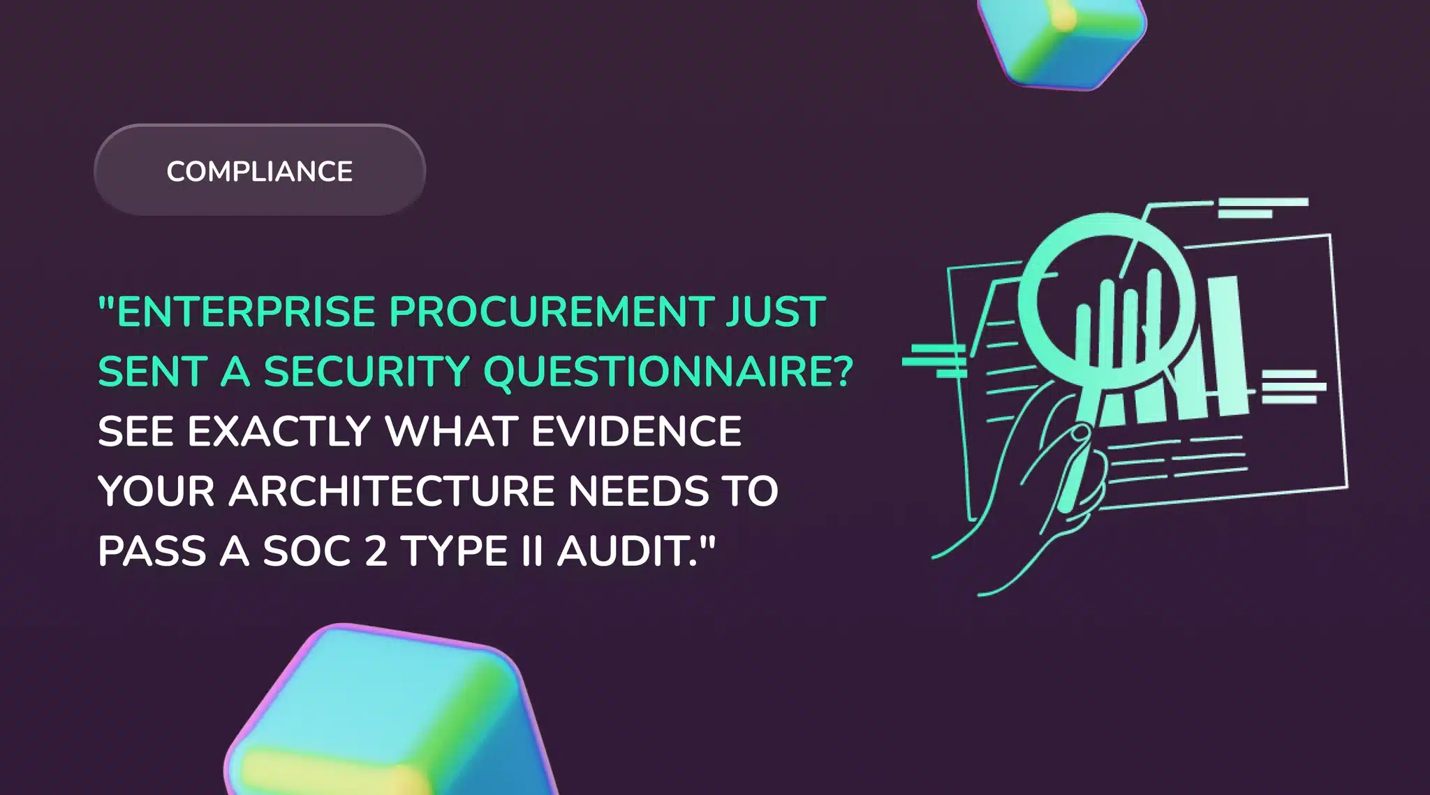 SOC 2 Type II: What Auditors Actually Expect Your System to Do
